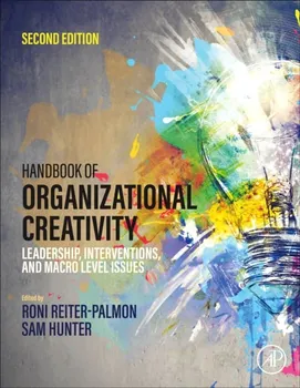 Handbook of Organizational Creativity. Leadership, Interventions, and Macro Level Issues, 2 ed, Hardback - ***