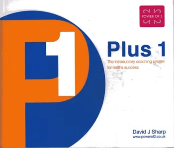 Plus 1. The Introductory Coaching System for Maths Success, Paperback - David Joseph Sharp