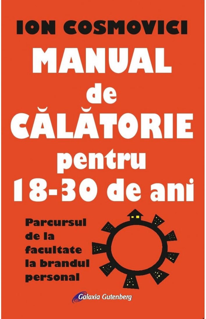 Manual de calatorie pentru 18-30 de ani | Ion Cosmovici