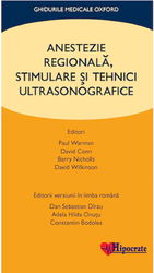 Anestezie regionala, stimulare si tehnici ultrasonografice | Paul Warman, David Conn, Barry Nicholls, David Wilkinson, Dan Sebastian Darzu, Adela Hilda Onutu, Constantin Bodolea