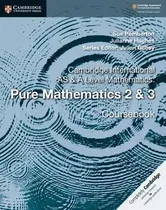 Cambridge International as & a Level Mathematics: Pure Mathematics 2 & 3 Coursebook, Paperback - Sue Pemberton