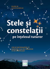 Stele si constelatii pe intelesul tuturor | Klaus M. Schittenhelm