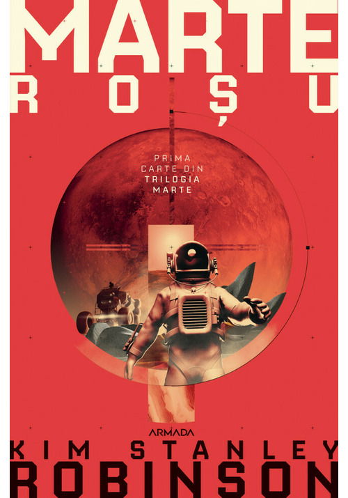 Marte rosu. Seria Trilogia MARTE, partea I