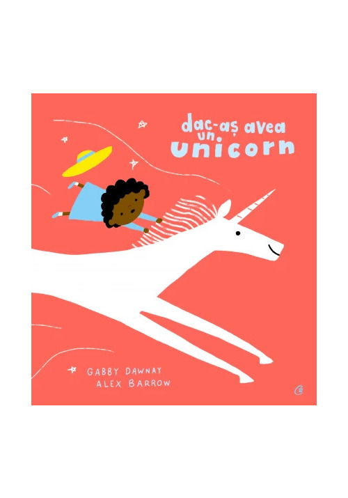 Dac-as avea un unicorn