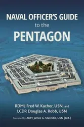 Naval Officer's Guide to the Pentagon, Hardcover - Capt Frederick W. Kacher Usn
