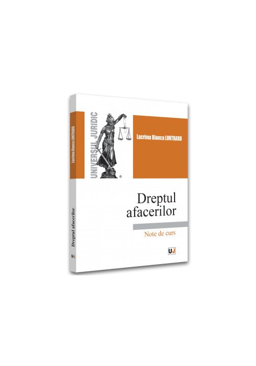 Dreptul afacerilor. Note de curs. 2022