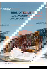 Bibliotecile in universul comunicarii | Ion Stoica