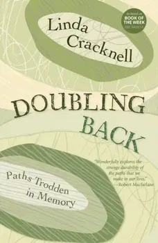 Doubling Back. Paths Trodden in Memory, Paperback - Linda Cracknell