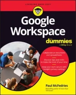 Google Workspace For Dummies, Paperback - Paul (Logophilia Limited) McFedries