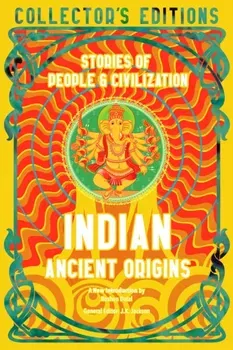 Indian Ancient Origins. Stories Of People & Civilization, Hardback - ***