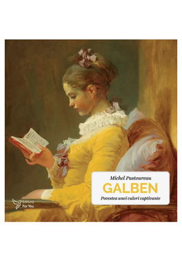 Galben. Povestea unei culori captivante