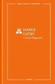 Marele Gatsby - F. Scott Fitzgerald