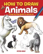 How to Draw Animals, Paperback - Arcturus Publishing