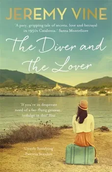 Diver and The Lover. A novel of love and the unbreakable bond between sisters, Paperback - Jeremy Vine