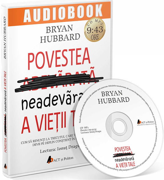 Povestea neadevarata a vietii tale | Bryan Hubbard