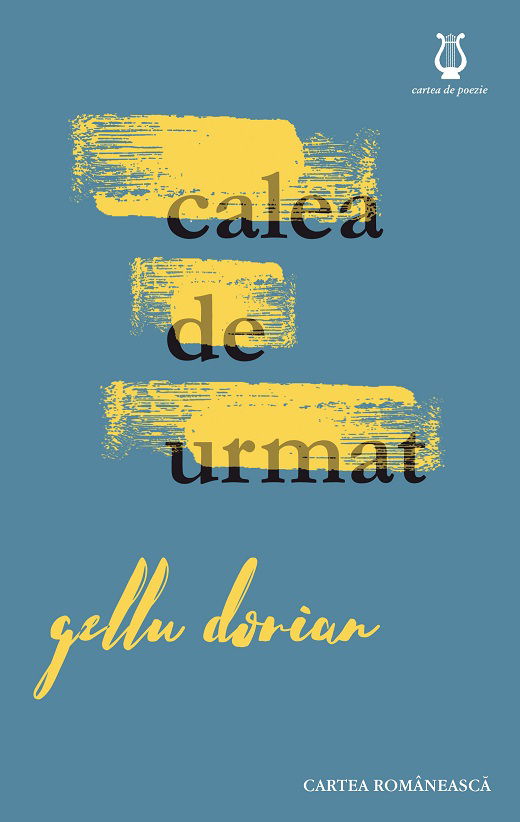 Calea de urmat | Gellu Dorian