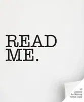 Read Me. 10 Lessons for Writing Great Copy, Paperback - Gyles Lingwood