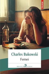 Femei | Charles Bukowski