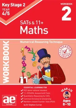 KS2 Maths Year 4/5 Workbook 2. Numerical Reasoning Technique, Paperback - Katrina MacKay