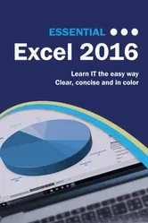 Essential Excel 2016, Paperback - Kevin Wilson
