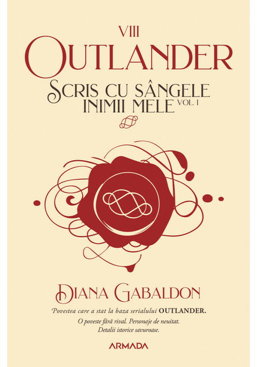 Scris cu sangele inimii mele vol. 1 (Seria OUTLANDER, partea a VIII-a)