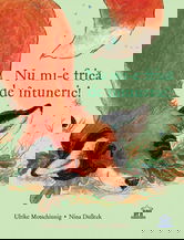 Nu mi-e frica de intuneric - Ulrike Motschiunig Nina Dulleck