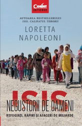 ISIS. Negustorii de oameni | Loretta Napoleoni