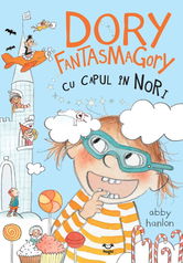 Dory Fantasmagory. Cu capul în nori Vol. 4