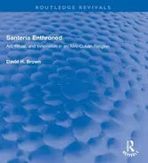 Santeria Enthroned. Art, Ritual, and Innovation in an Afro-Cuban Religion, Paperback - David H. Brown
