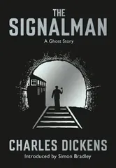 Signalman. A Ghost Story, Paperback - Charles Dickens