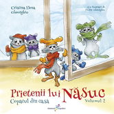 Prietenii lui Nasuc. Vol. 2: Copacul din casa
