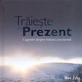 Traieste in prezent |