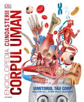 Enciclopedia cunoasterii. Corpul uman