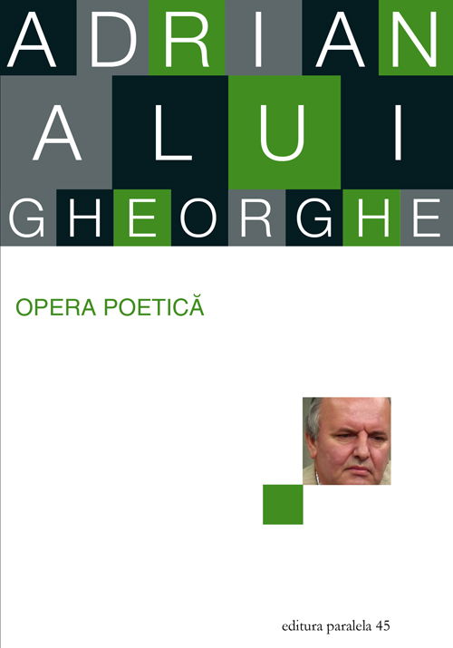 Opera poetica | Adrian Alui Gheorghe