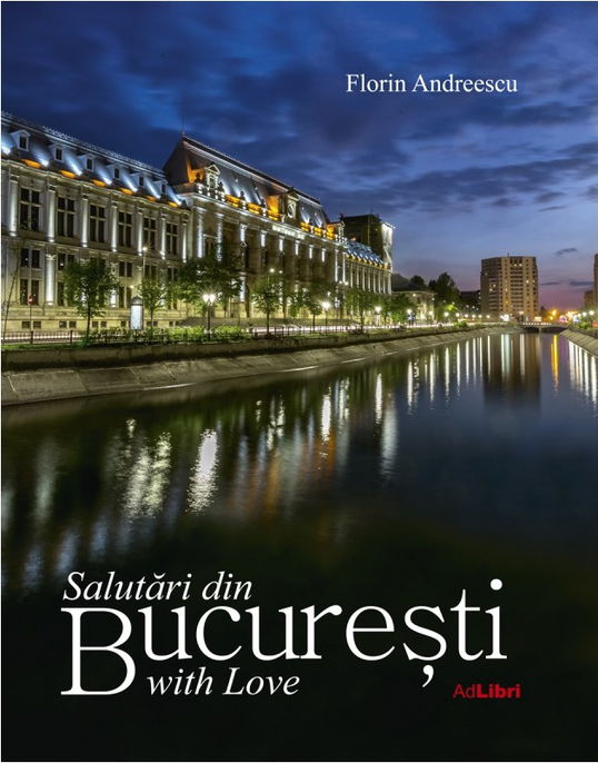 Salutari din Bucuresti with Love | Florin Andreescu