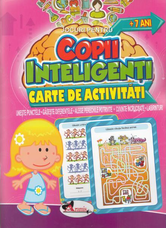 Copii inteligenti - 7 ani - Carte de activitati |