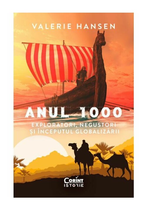 Anul 1000. Exploratori, negustori si inceputul globalizarii