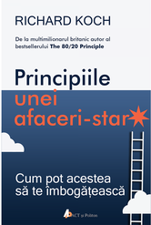 Principiile unei afaceri-star | Richard Koch