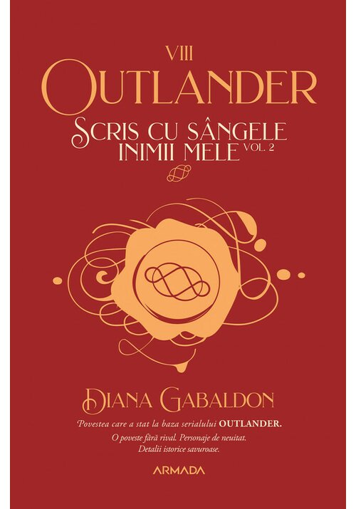 Scris cu sangele inimii mele vol. 2 (Seria OUTLANDER, partea a VIII-a)