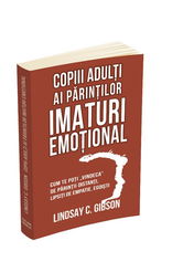 Copiii adulti ai parintilor imaturi emotional