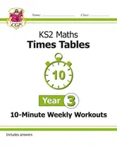 New KS2 Maths: Times Tables 10-Minute Weekly Workouts - Year 3, Paperback - ***