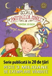 Scoala animalelor magice. Lumina va rog!