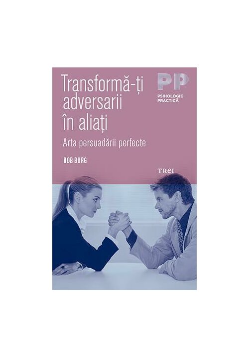 Transforma-ti adversarii in aliati