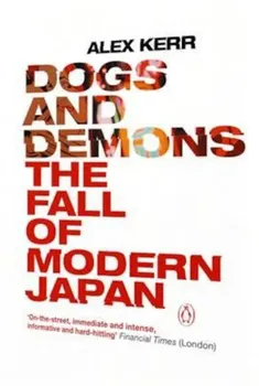Dogs and Demons, Paperback - Alex Kerr