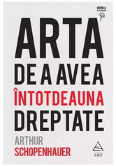 Arta de a avea întotdeauna dreptate
