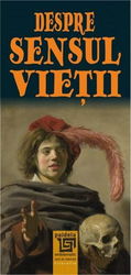 Despre sensul vietii |