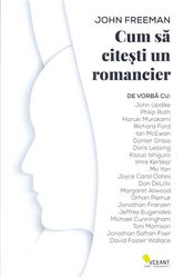 Cum sa citesti un romancier | John Freeman