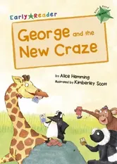 George and the New Craze. (Green Early Reader), Paperback - Alice Hemming