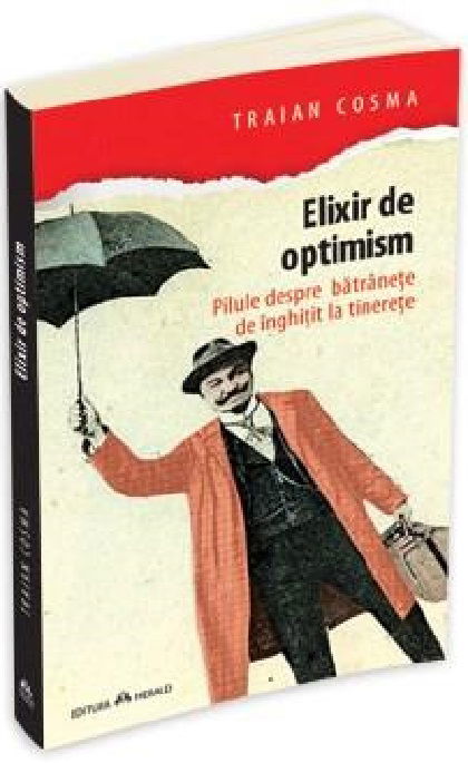 Elixir de optimism | Traian Cosma