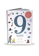 9 luni. Un ghid al sarcinii pe luni pentru toata familia